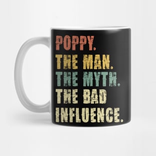 poppy ,The Man, The Myth, The Legend - Funny Mug